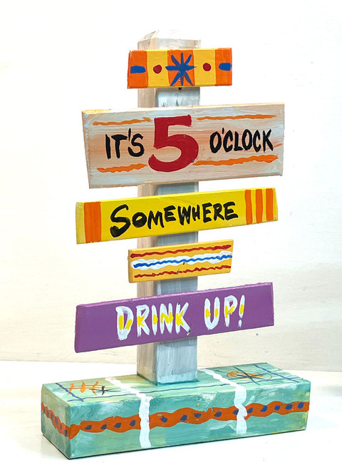 It's 5 O'CLOCK - SOMEWHERE