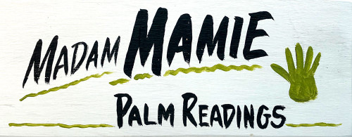 PALM READINGS by Madam Mamie