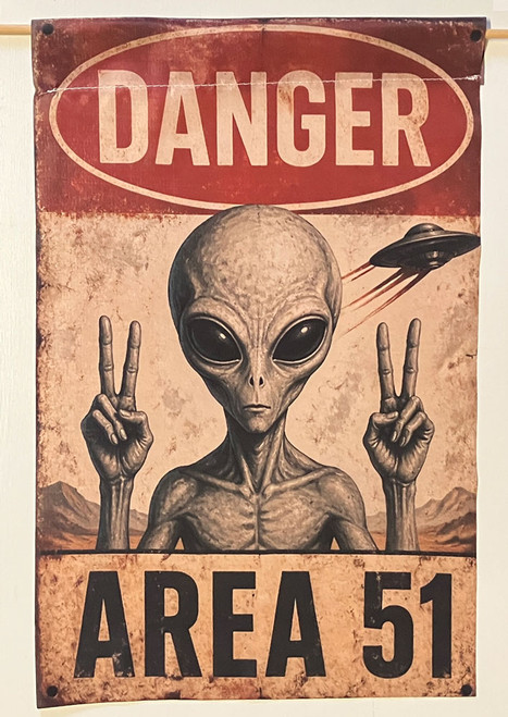 DANGER -- AREA 51 - Cloth Banner. - 12" x 18.5" -