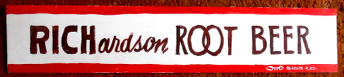 RICHardson ROOT BEER SIGN by OTTO -