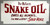 SNAKE OIL SIGN - 12" x 24" by Borum