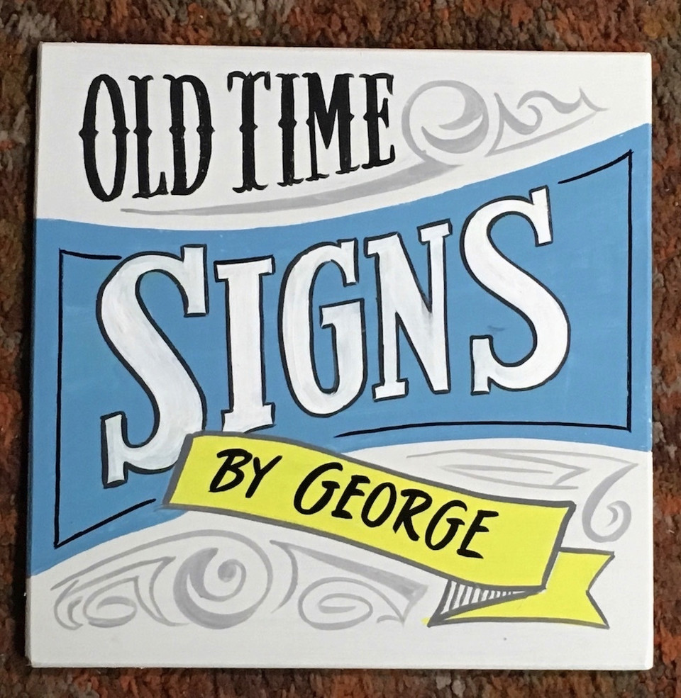 George E Borum Old Time Signs