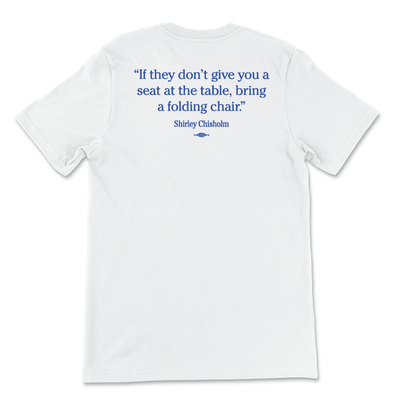 Shirley Chisholm Folding Chair Tee