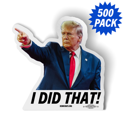 Trump Did That Sticker 500-Pack