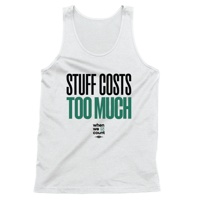 Stuff Costs Too Much Tank