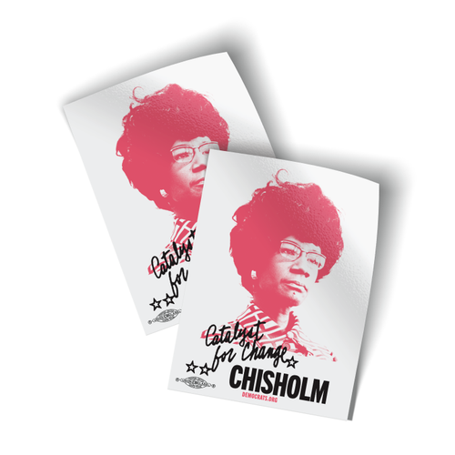 White rectangle stickers of Shirley Chisholm that read Catalyst For Change
