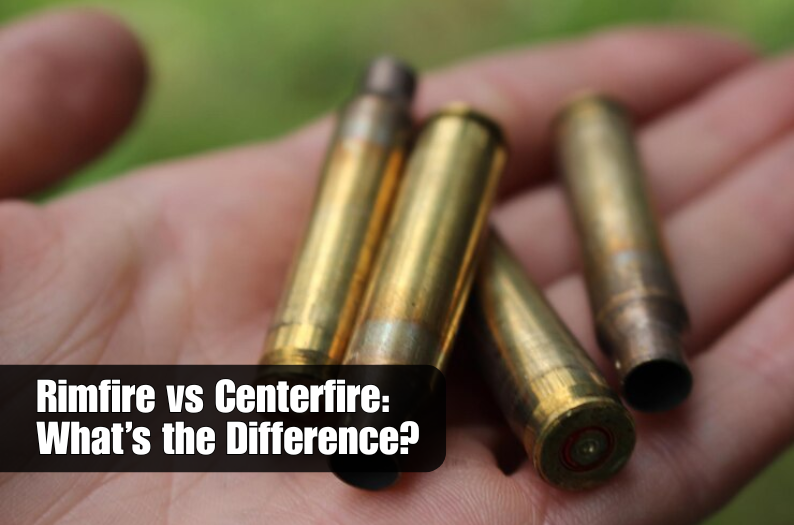 Rimfire vs Centerfire: What’s the Difference?