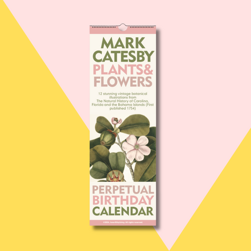 Mark Catesby (1754) | Botanical Birthday Calendar | US/Canada Version
