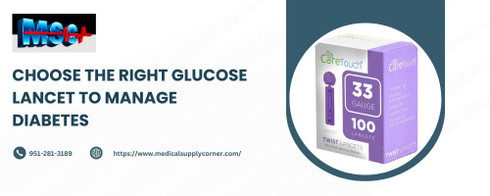 Choose the Right Glucose Lancet to Manage Diabetes