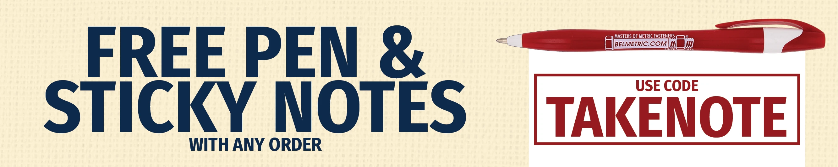 Free Pen & Sticky Notes with any order; use code TAKENOTE