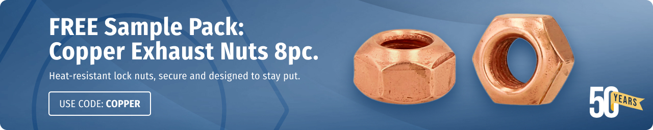 FREE Sample Pack: Copper Exhaust Nuts 8px. Use code COPPER.