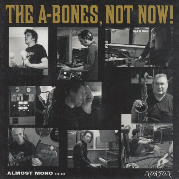 A-Bones  Not Now!, CD