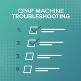 CPAP Machine Troubleshooting Tips and Tricks