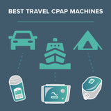 The 3 Best Travel CPAP Machines for 2022