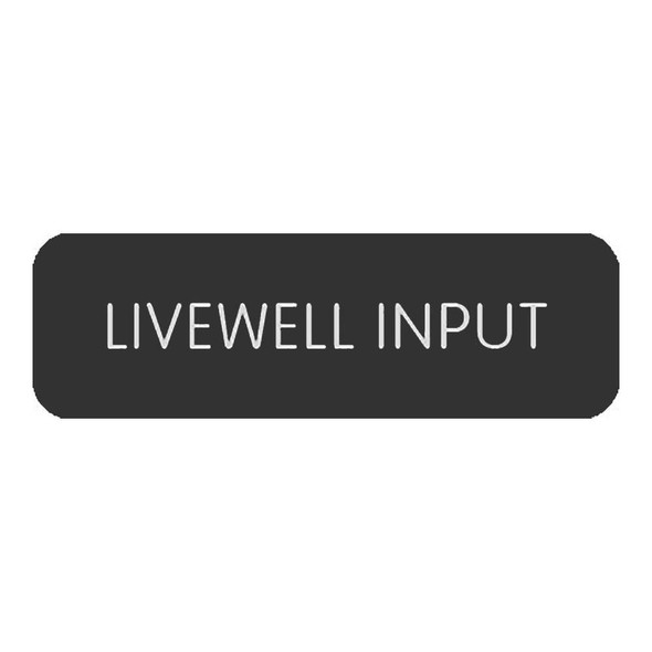 Blue Sea Systems Blue SeaLarge Format Label - "Livewell Input" [8063-0301] MyGreenOutdoors