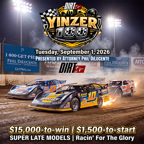 Yinzer 100 N' At for Super Late Models $15,000-to-win, $1,500-to-start