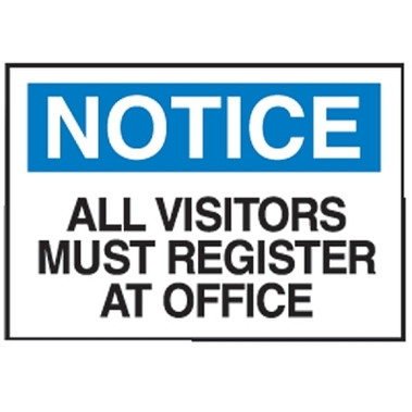 Brady Admittance Signs, Notice, All Visitors Must Register At Office, White/Blue (1 EA / EA)