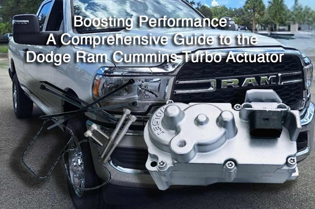 Boosting Performance: A Comprehensive Guide to the Dodge Ram Cummins Turbo Actuator