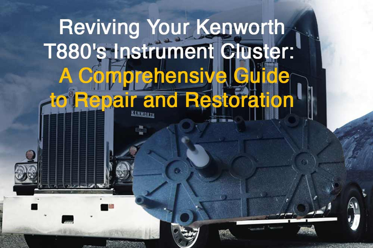 Reviving Your Kenworth T880's Instrument Cluster: A Comprehensive Guide to Repair and Restoration