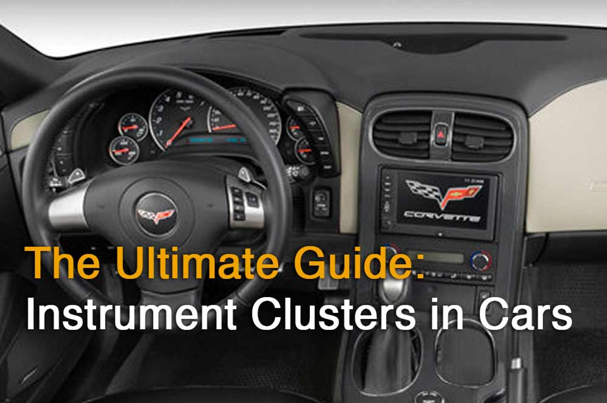 Instrument Clusters in Cars: The Ultimate Guide