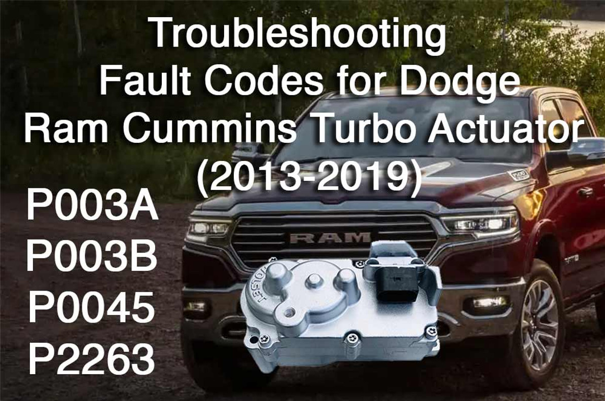 Troubleshooting Fault Codes for Dodge Ram Cummins Turbo Actuator (2013-2019)