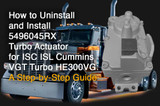 How to Uninstall and Install 5496045RX Turbo Actuator for ISC ISL Cummins VGT Turbo HE300VG: A Step-by-Step Guide