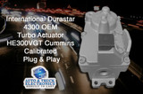 Upgrade Your International Durastar 4300's Performance with a Calibrated Plug & Play Turbo Actuator