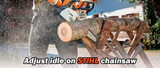 How To Adjust Idle on Stihl Chainsaw