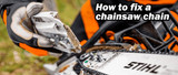 How To Fix A Chainsaw Chain