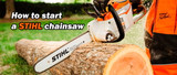 How To Start A Stihl Chainsaw