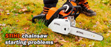 Stihl Chainsaw Starting Problems: How To Solve Them
