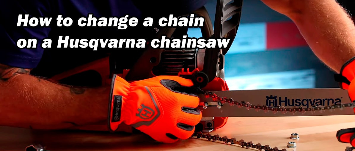 How To Change A Chain On A Husqvarna Chainsaw - CHAINSAW PARTS
