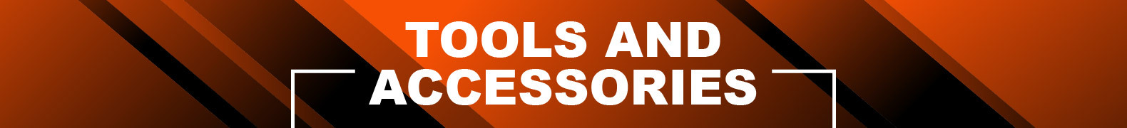 Tools and Accessories