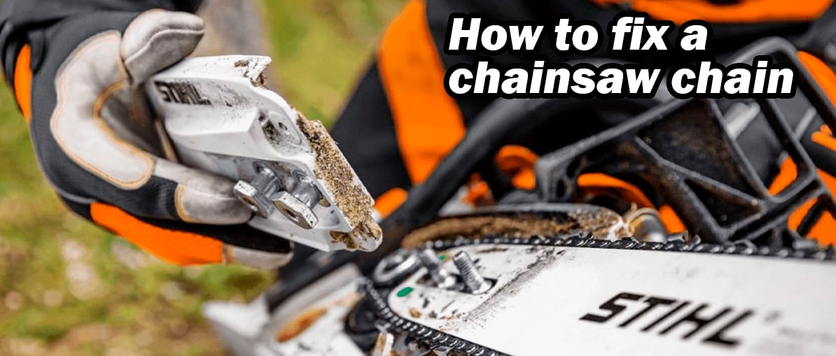 How To Fix A Chainsaw Chain CHAINSAW PARTS