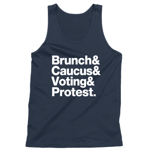 Brunch & Caucus & Voting & Protest. (Unisex Navy Tank)