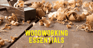 What are the Essential Tools for Woodworking?