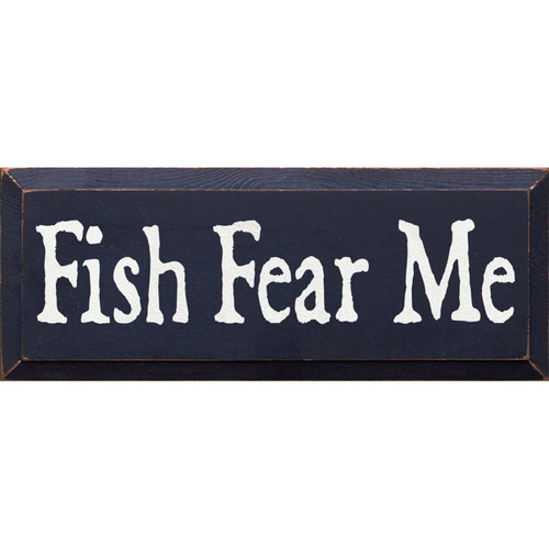 Fishy Fear Wood Sign