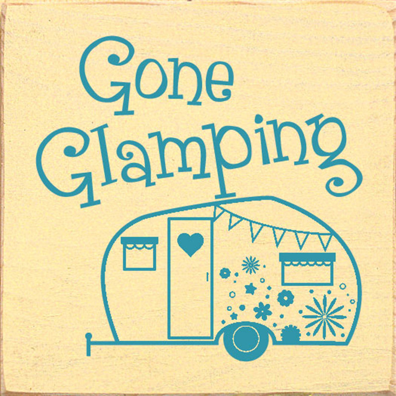 Gone Glamping Wood Sign