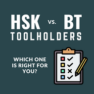 HSK vs. BT Tool Holders: Which One is Right for You?