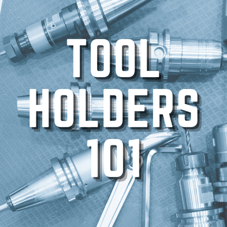 Toolholders 101