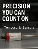 Temposonics® Sensors: Precision You Can Count On