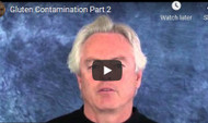 Gluten Contamination Part 2 (video)