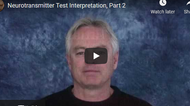 Neurotransmitter Test Interpretation Part 2