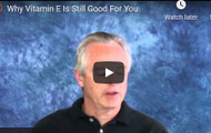 Why Vitamin E Is Still Good For You (video)