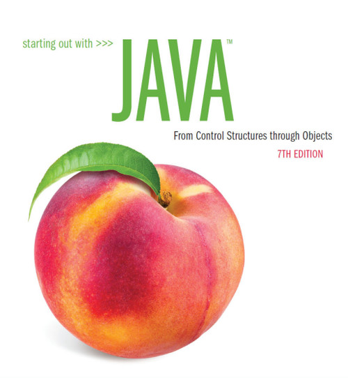 (PDF) Starting Out with Java: From Control Structures through Objects
7th Edition
Newer Edition Available (PDF) Starting Out with Java: From Control Structures through Objects
7th Edition
Newer Edition Available