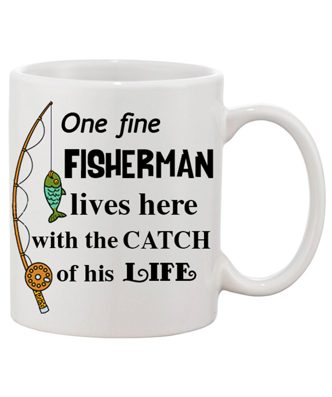 One Fine Fisherman lives here with the Catch of his Life Funny