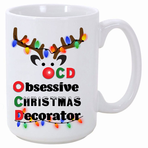 OCD - Obsessive Christmas Decorator Mug