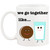 We Go Together Like....Milk and Cookies - Cute Mug