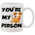 Your My Person -  Cute Dog Mug