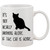 It's Not Really Drinking Alone if the Cat is Home-Funny Mug